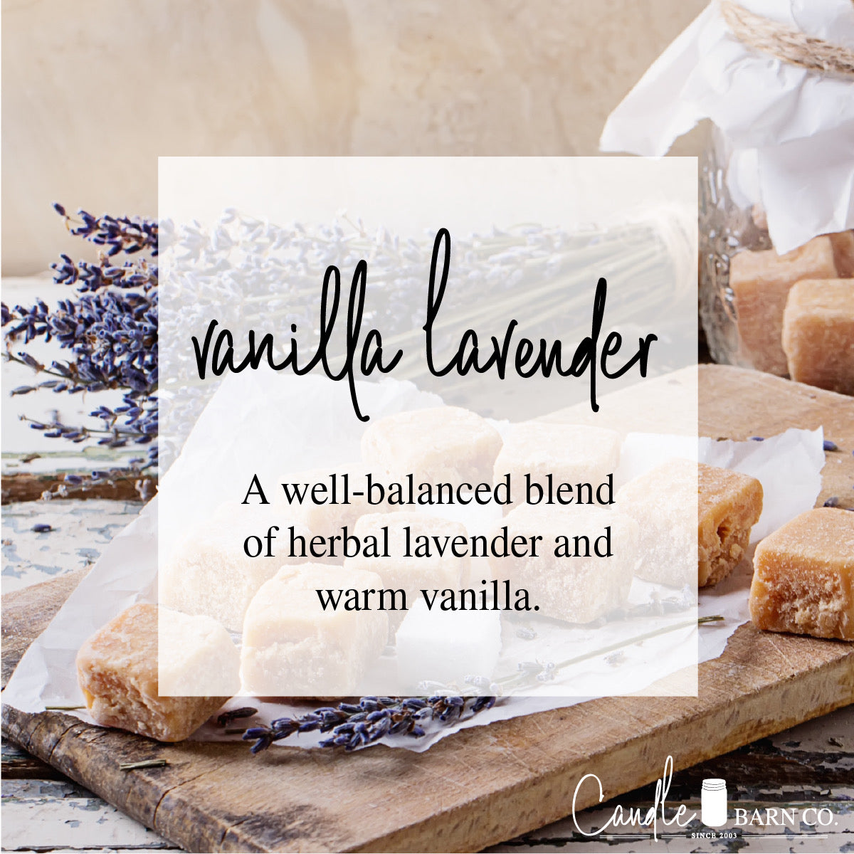 Lavender Vanilla + Herb Candle
